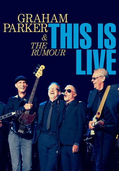Graham Parker and the Rumour - This is Live