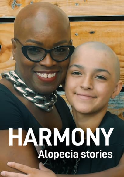 Harmony: Alopecia Stories