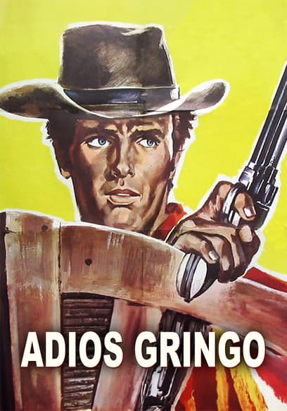Watch Adios Gringo (1965) Free Movies Tubi
