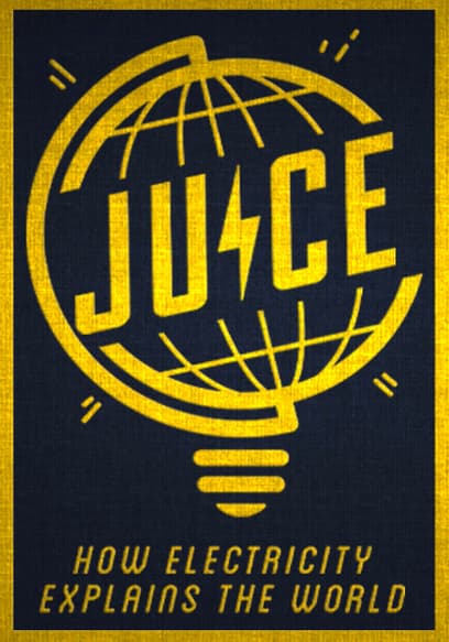 Juice: How Electricity Explains the World