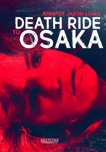 Death Ride to Osaka