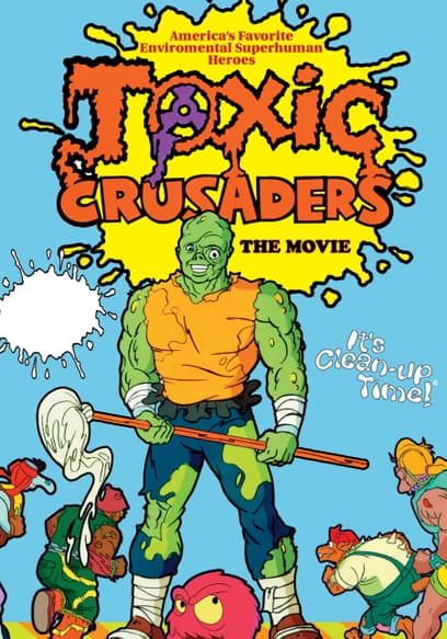 Toxic Crusaders: The Movie