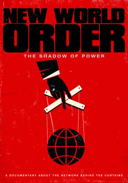 New World Order: The Shadow of Power