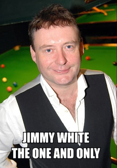 Jimmy White: The One and Only