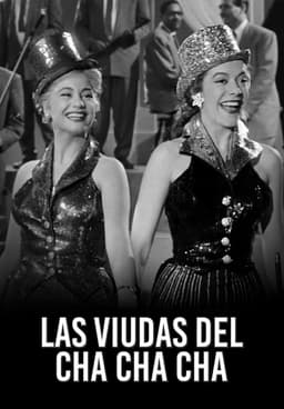 Watch Las Viudas Del Cha Cha Cha 1955 Free Movies Tubi