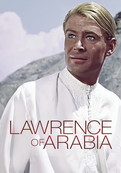 Lawrence of Arabia (Restored Version)