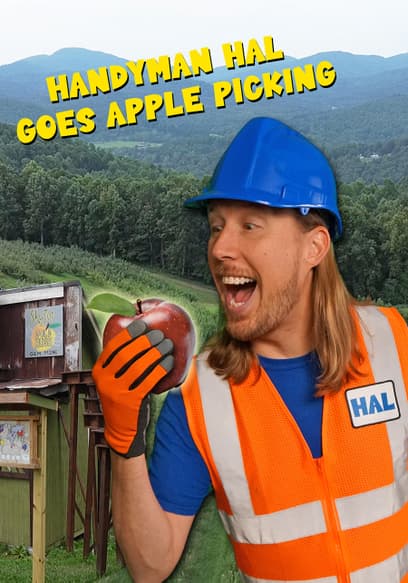 Handyman Hal Goes Apple Picking