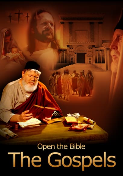 The Gospels: Open the Bible
