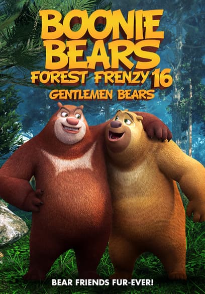 Boonie Bears Forest Frenzy 16: Gentlemen Bears