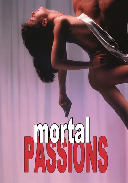 Mortal Passions