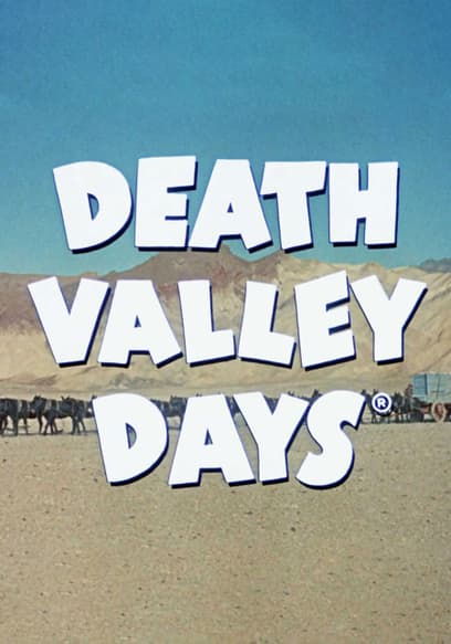 S01:E01 - How Death Valley Got Its Name