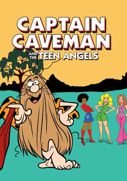 Captain Caveman & the Teen Angels