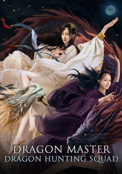 Dragon Master: Dragon Hunting Squad