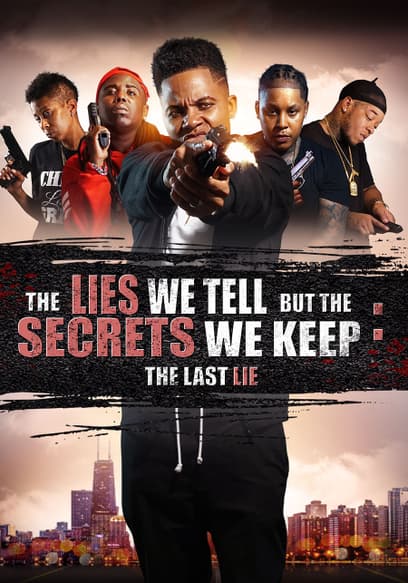 The Lies We Tell But the Secrets We Keep 4: The Last Lie