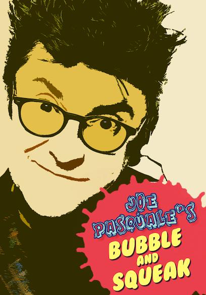 Joe Pasquale: Bubble & Squeak