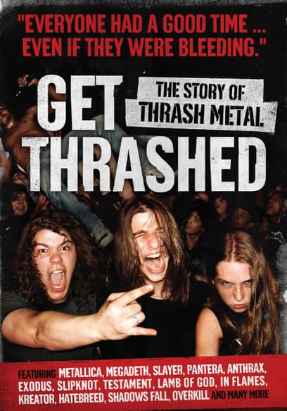 Get Thrashed: The Story of Thrash Metal