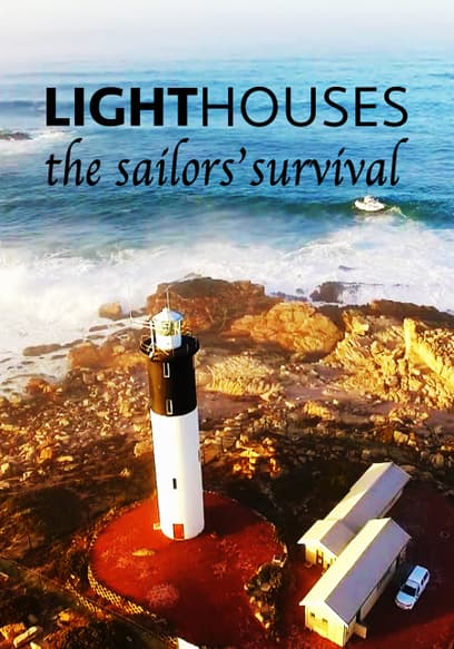 Lighthouses the Sailors' Survival