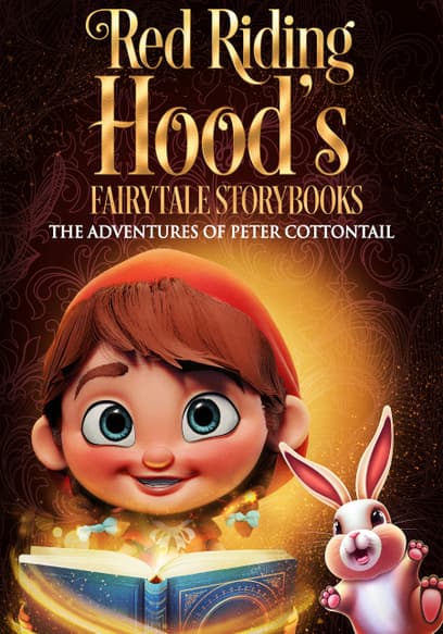 Red Riding Hood’s Fairytale Storybooks: The Adventures of Peter Cottontail