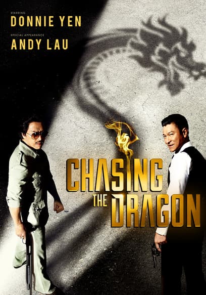 Chasing the Dragon (Dubbed)