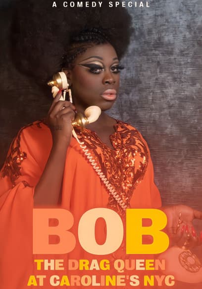 Bob the DragQueen: Live at Caroline's