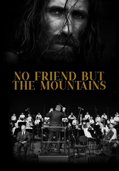 No Friend but the Mountains