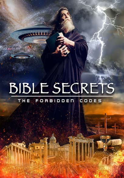 Bible Secrets: The Forbidden Codes