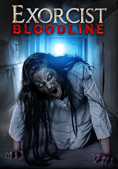 Exorcist Bloodline