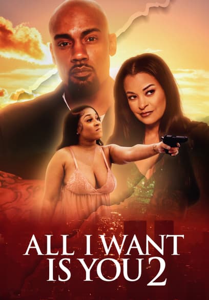 All I Want Is You 2