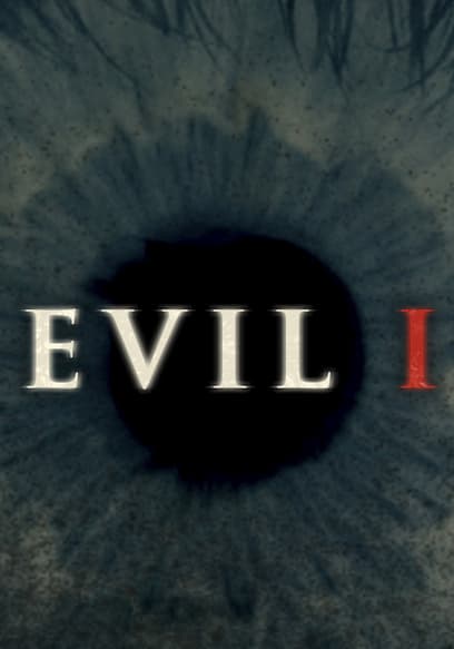 Evil, I