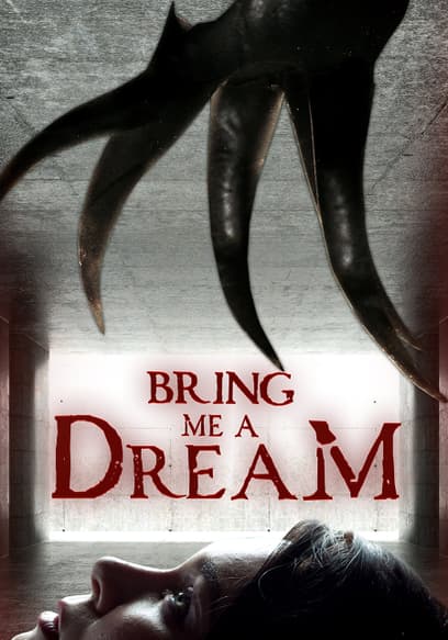 Bring Me a Dream