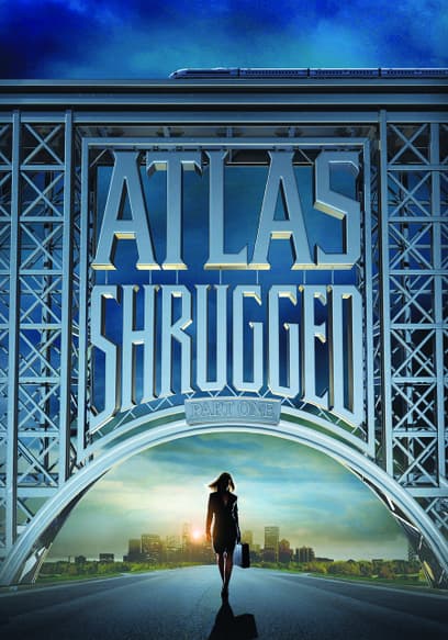 Atlas Shrugged (Pt. 1)