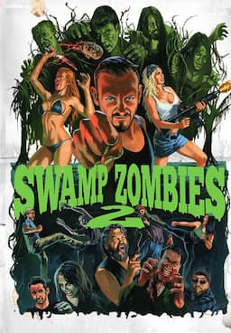 Watch Swamp Zombies 2 2018 Free Movies Tubi