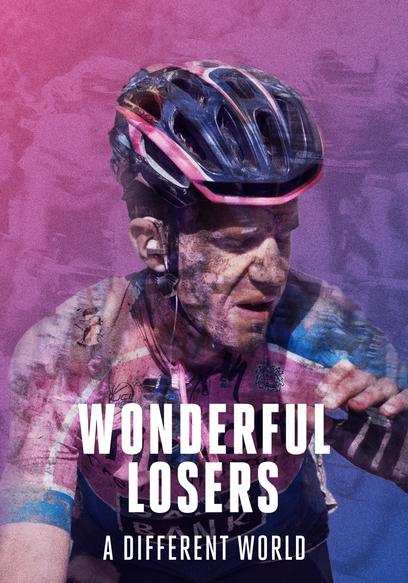 Wonderful Losers: A Different World