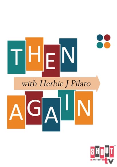 S01:E05 - Then Again With Herbie J. Pilato: Burt Ward