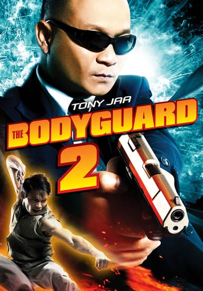 Watch The Bodyguard 2 (English Dub) (2007) - Free Movies | Tubi