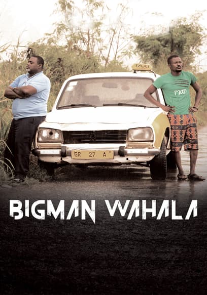 Big Man Wahala