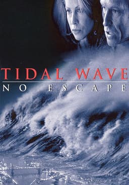 Watch Tidal Wave No Escape 1997 Free Movies Tubi