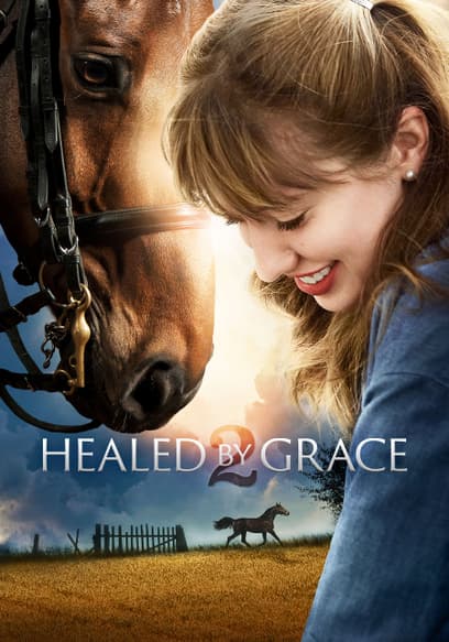 Healed by Grace 2