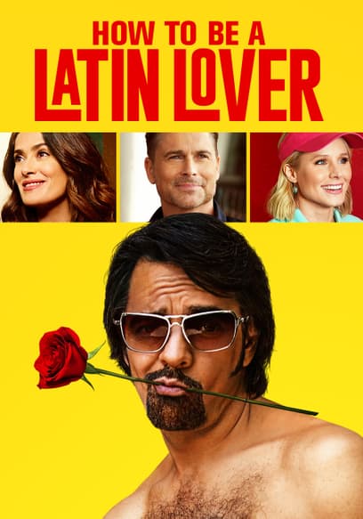 How To Be A Latin Lover (Español)