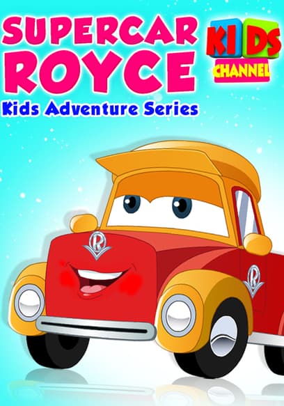 Super Car Royce: Kids Adventure Series