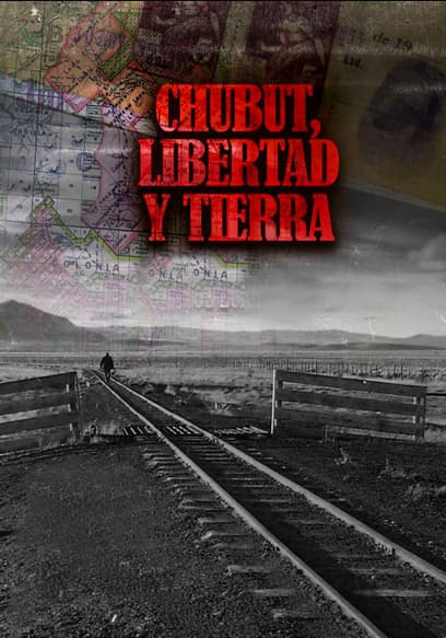 Chubut, Libertad Y Tierra