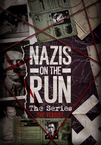 Nazis on the Run: The Verdict