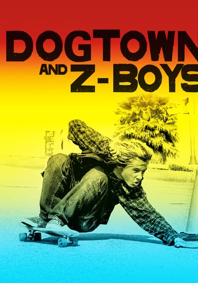 Dogtown and Z-Boys