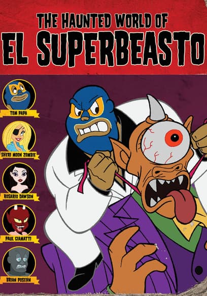 The Haunted World of El Superbeasto