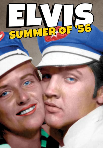 Elvis: Summer of '56