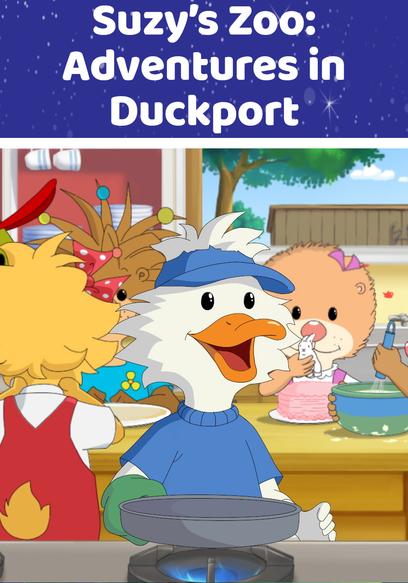 Watch Suzy's Zoo: Adventures in Duckport - Free TV Shows | Tubi