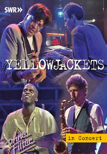 Yellowjackets - In Concert - Ohne Filter