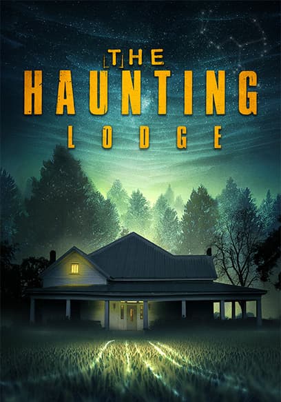 The Haunting Lodge