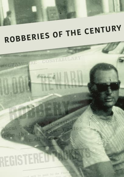 Robberies Of The Century