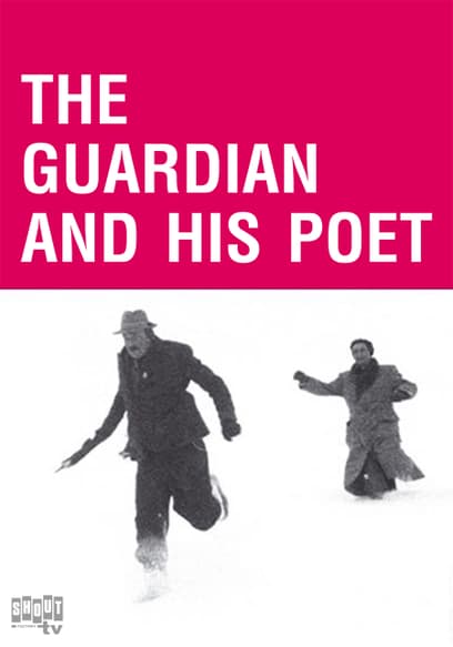 The Guardian and His Poet